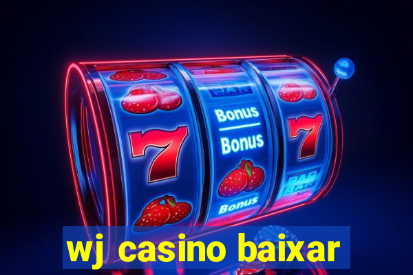 wj casino baixar